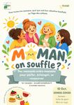 Maman, on souffle
